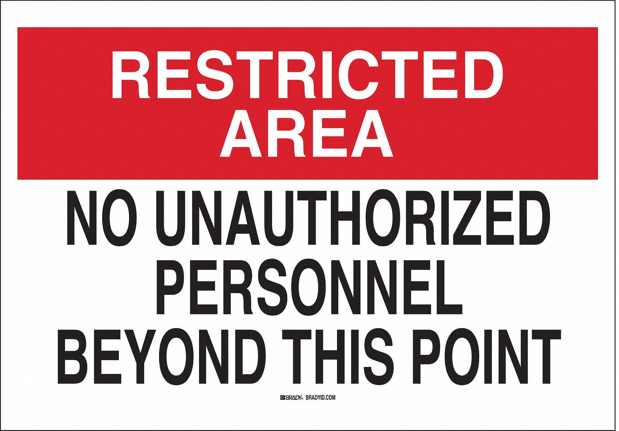 ADMITTANCE SIGN, PLASTIC, RESTRICTED AREA, 10 IN WIDTH, 7 IN HEIGHT, ENGLISH