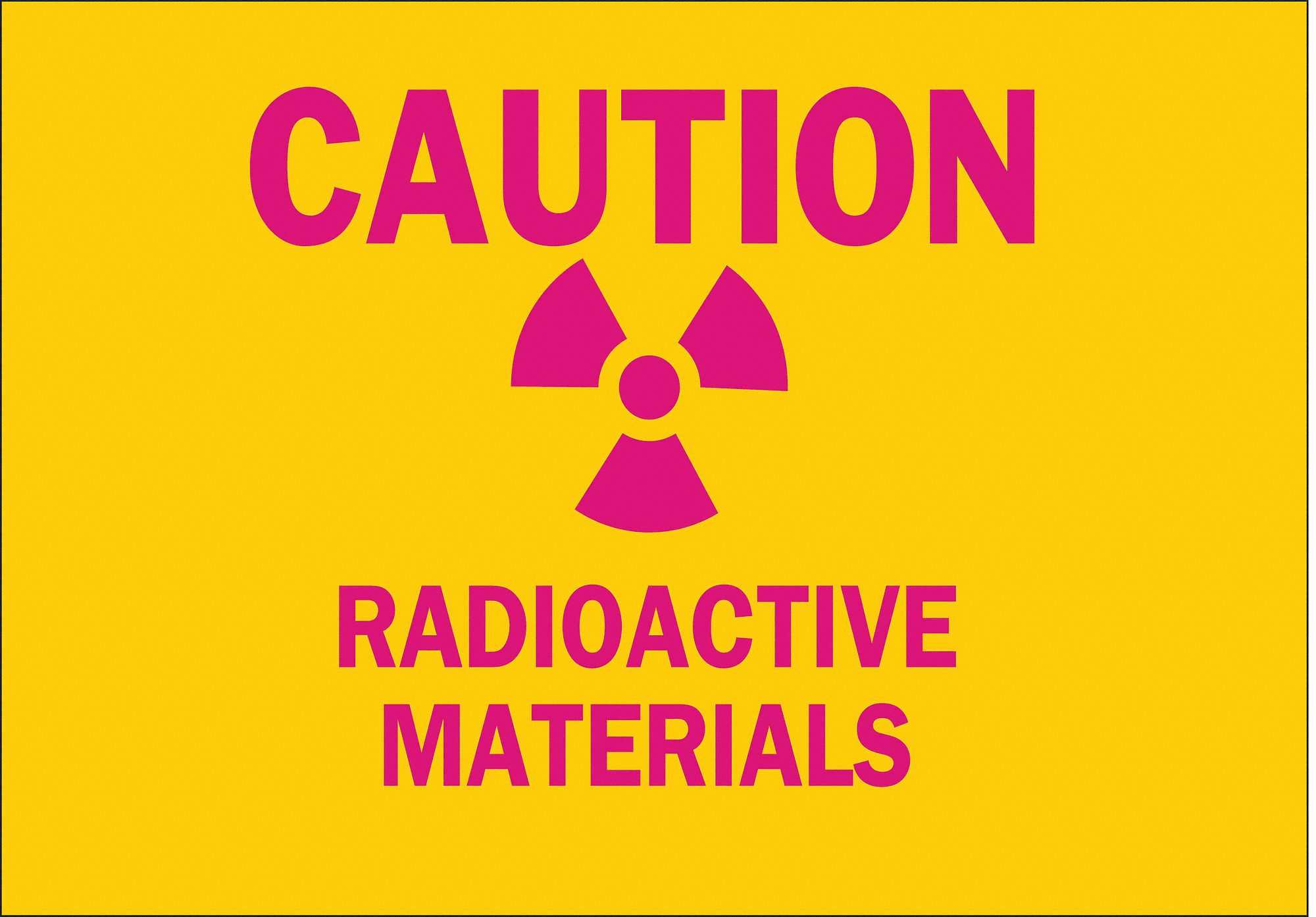 CAUTION RADIATION SIGN, PLASTIC, MOUNTING HOLES, NOT RETROREFLECTIVE, 0.059 IN THICK, PINK, 10 X 7 IN