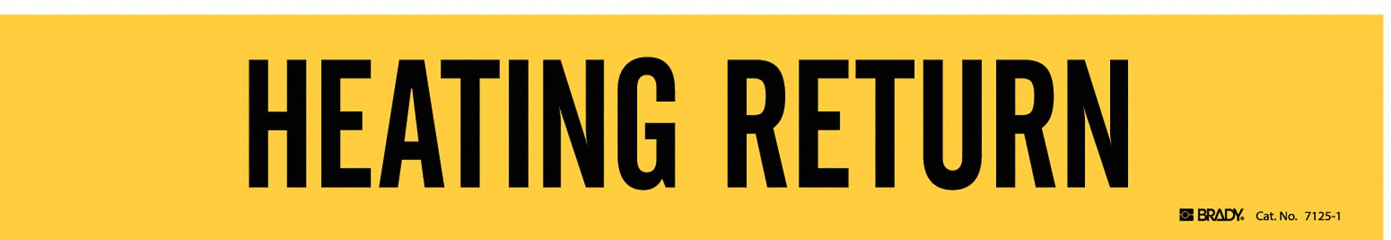 Pipe Marker: Heating Return, Yellow, Black, Fits 2 1/2 to 7 7/8 in Pipe O.D., 1 Pipe Markers