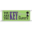 You Are The Key To Safety Banners image