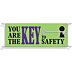 You Are The Key To Safety Banners