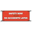 Safety Now Means No Accidents Later Banners image