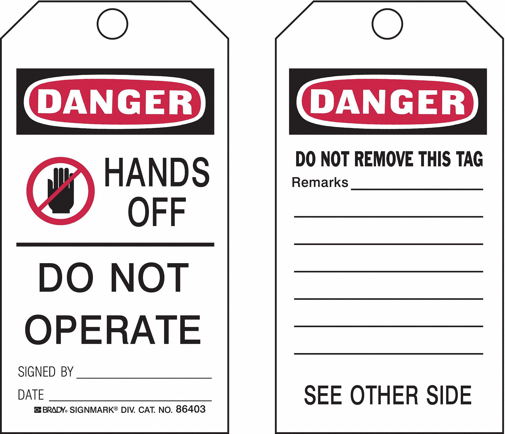 Danger Tag: Danger, HANDS OFF DO NOT OPERATE SIGNED BY___DATE___, Polyester, Date/Signed By