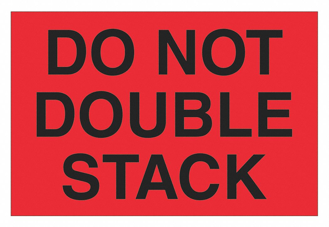 Do Not Double Stack Label: 500 PK