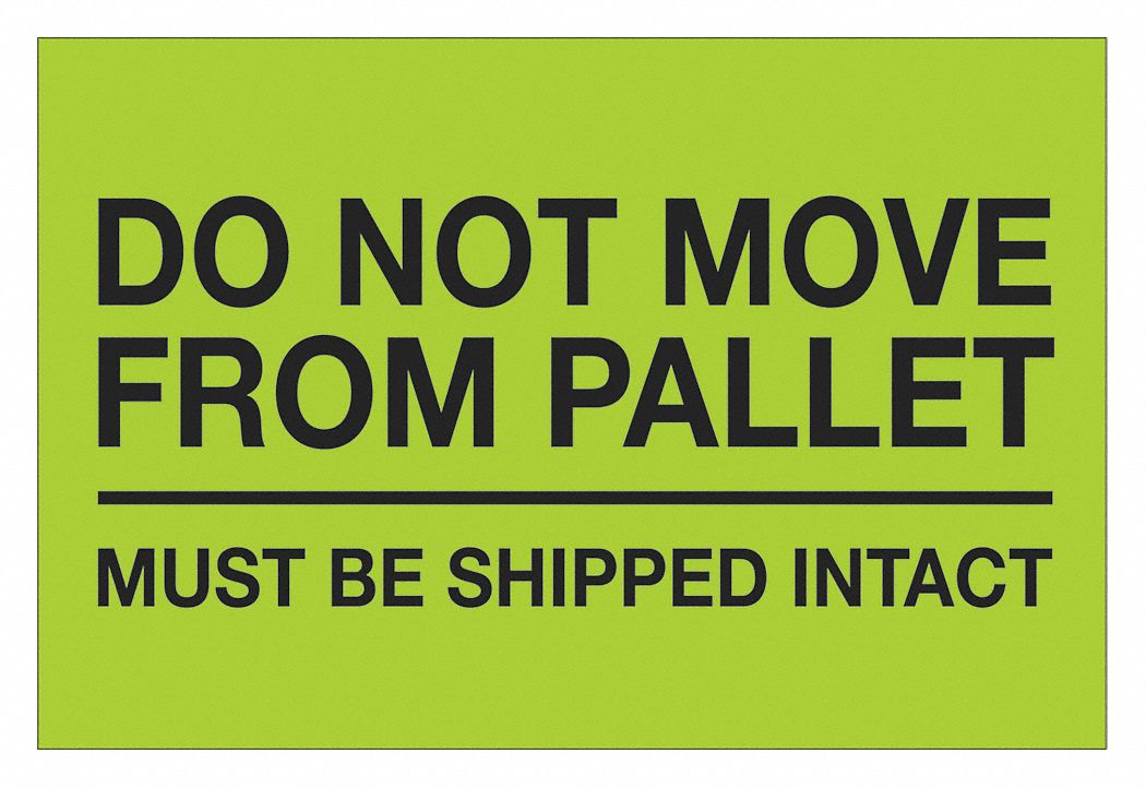 Label, Do Not Move, 4x6": 500 PK