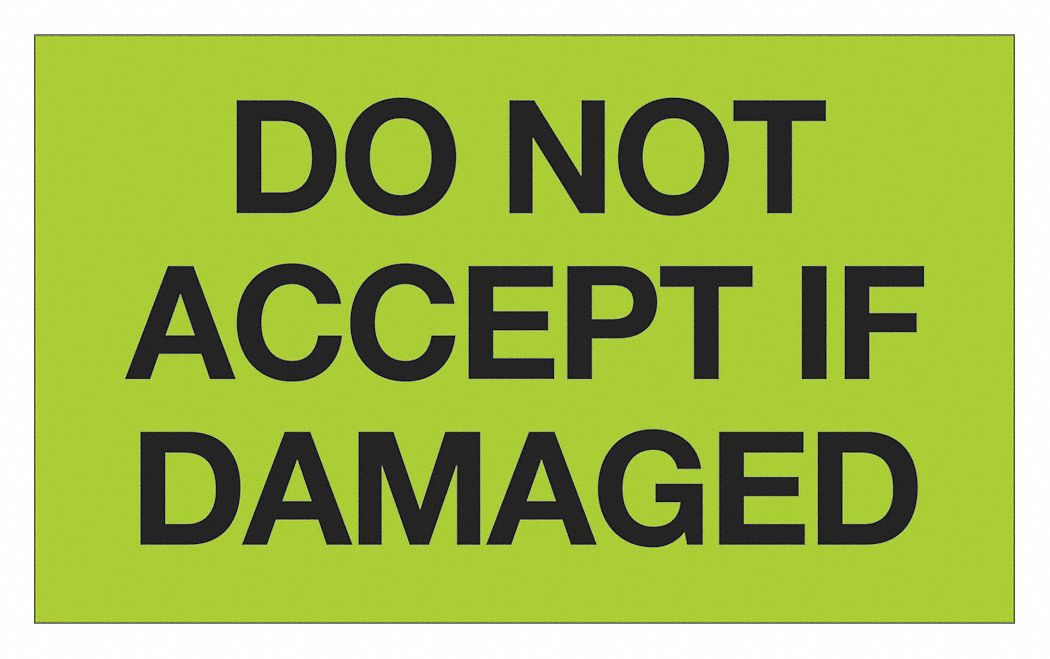 Label, Do Not Accept If Damaged, 3x5": 500 PK