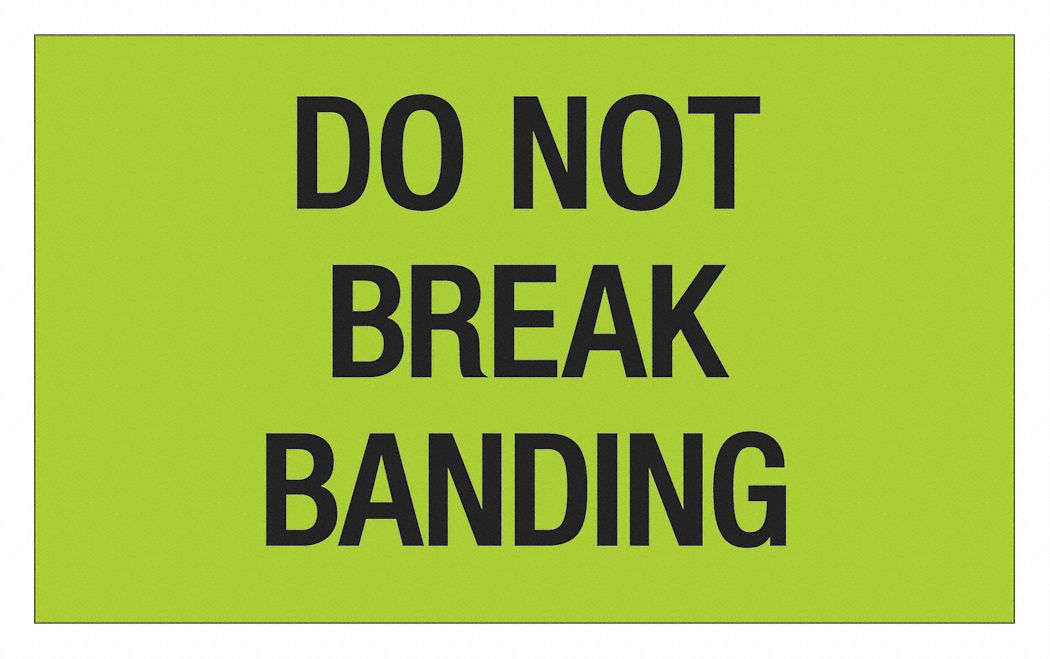 Label, Do Not Break Bandg, 3x5": 500 PK