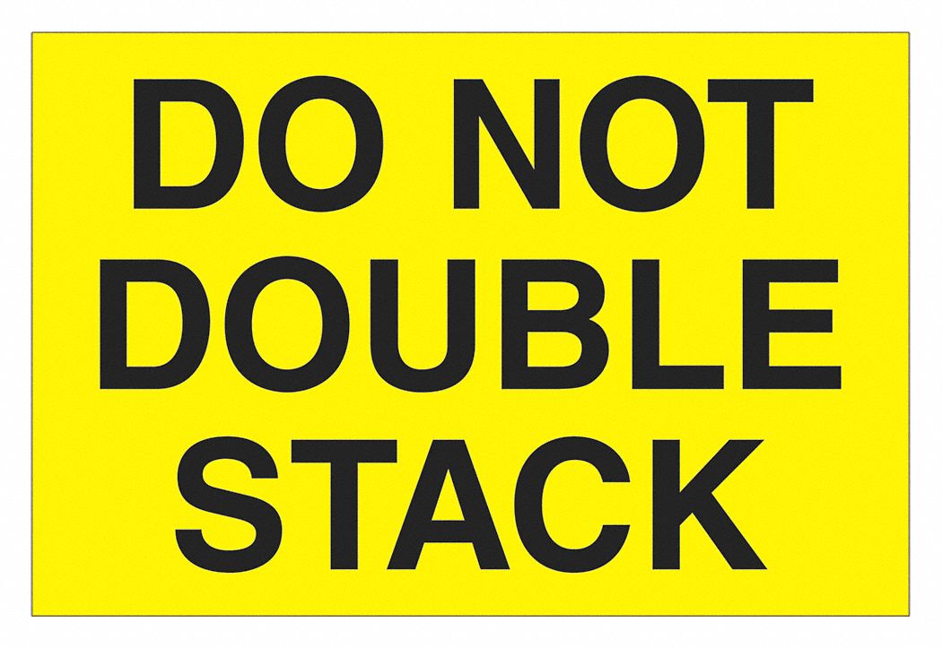 Do Not Double Stack Label: 500 PK