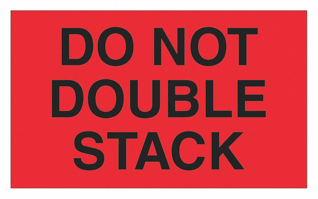 Do Not Double Stack Label: 500 PK