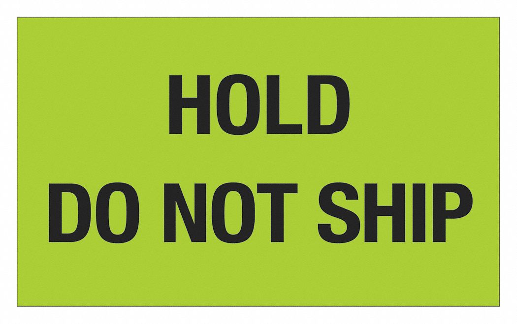 Label, HoldDo Not Ship, 3x5": 500 PK