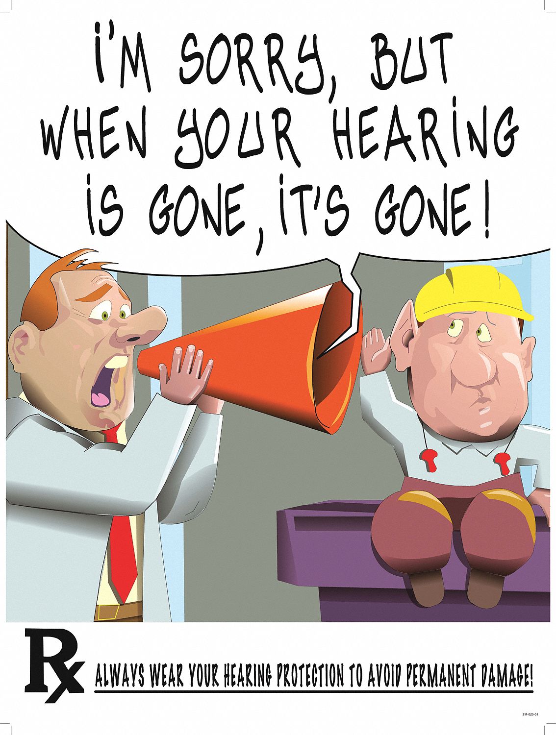 Safety Poster: 12 in x 16 in Nominal Sign Size, Clear Film Laminate, English, Hearing Protection