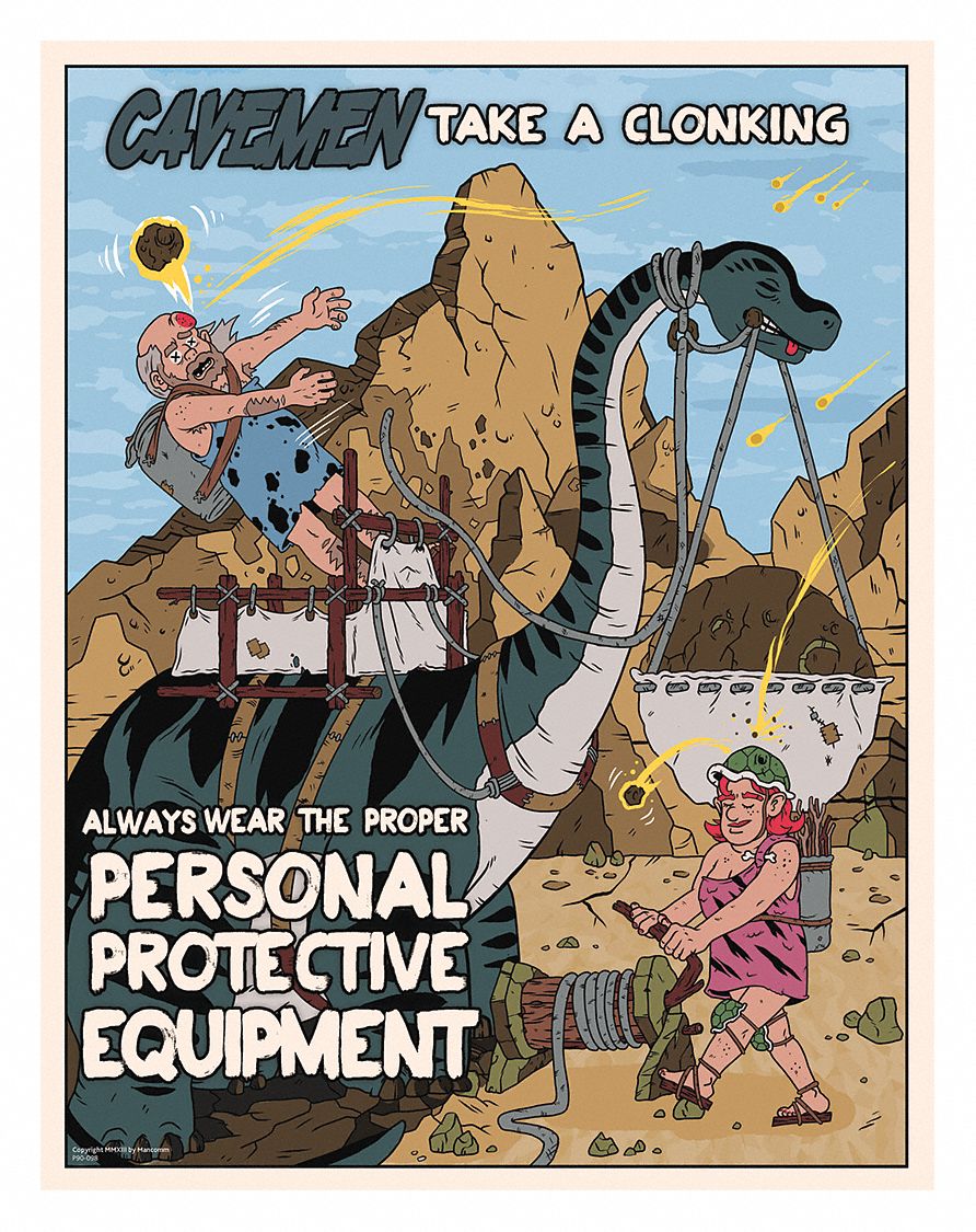 Safety Poster: 12 in x 16 in Nominal Sign Size, Clear Film Laminate, English, Caveman Ppe
