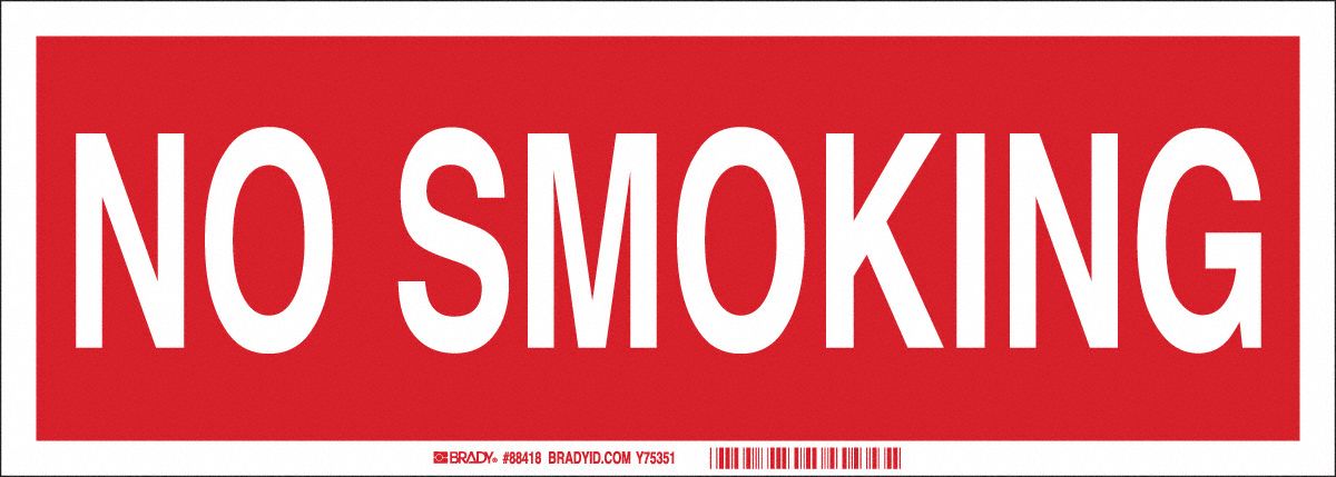 No Smoking Sign, 5X14", WHT/R, ENG, Text