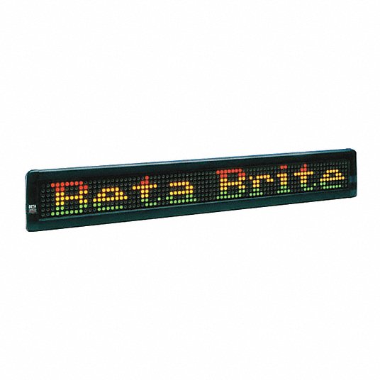 LED Message Display Sign: 3 13/16 in Overall Ht, 25 13/16 in Overall Wd, 2 in Overall Dp