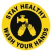 Stay Healthy Wash Your Hands Floor Sign