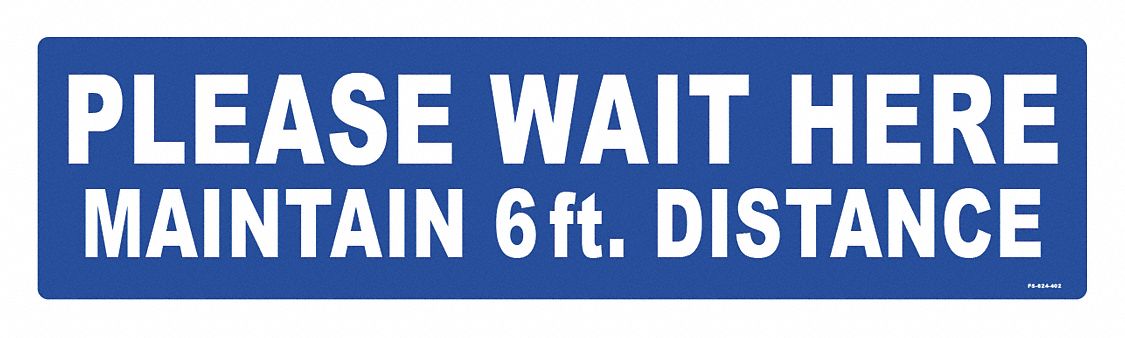 Floor Sign: 6 in x 24 in Nominal Sign Size, Vinyl, Blue, Not Retroreflective, No Header