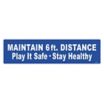 Maintain 6 ft. Distance - Stay Healthy Floor Sign