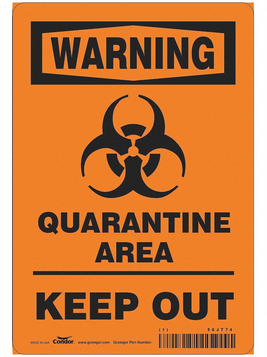 Quarantine Area Sign: 10 in x 7 in Nominal Sign Size, 0.055 in Thick, Polystyrene, Orange, 10 in Ht