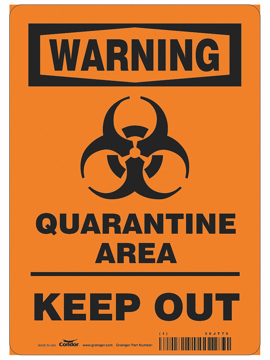 Quarantine Area Sign: 14 in x 10 in Nominal Sign Size, 0.055 in Thick, Polystyrene, Orange, 14 in Ht