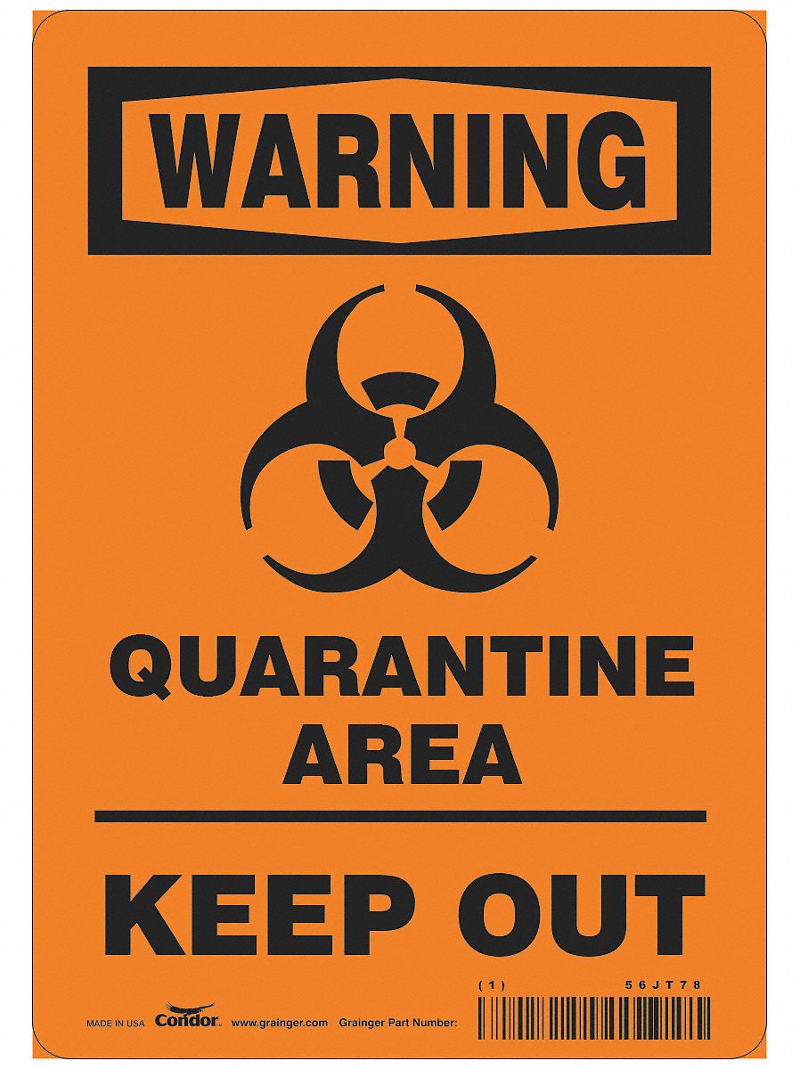 Quarantine Area Sign: 10 in x 7 in Nominal Sign Size, 0.032 in Thick, Aluminum, Orange, 10 in Ht