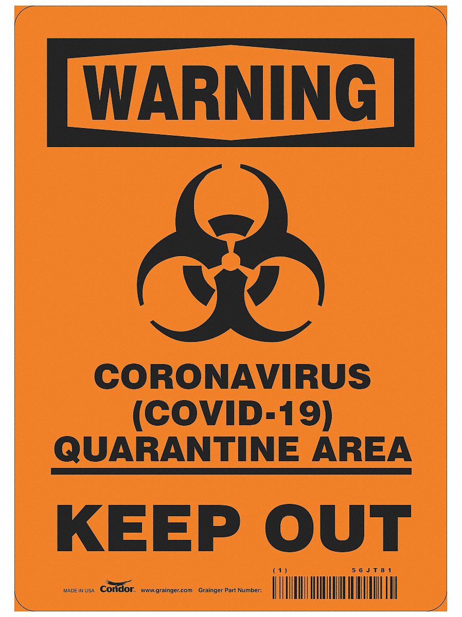 Coronavirus Quarantine Area Sign: 14 in x 10 in Nominal Sign Size, 0.055 in Thick, Polystyrene