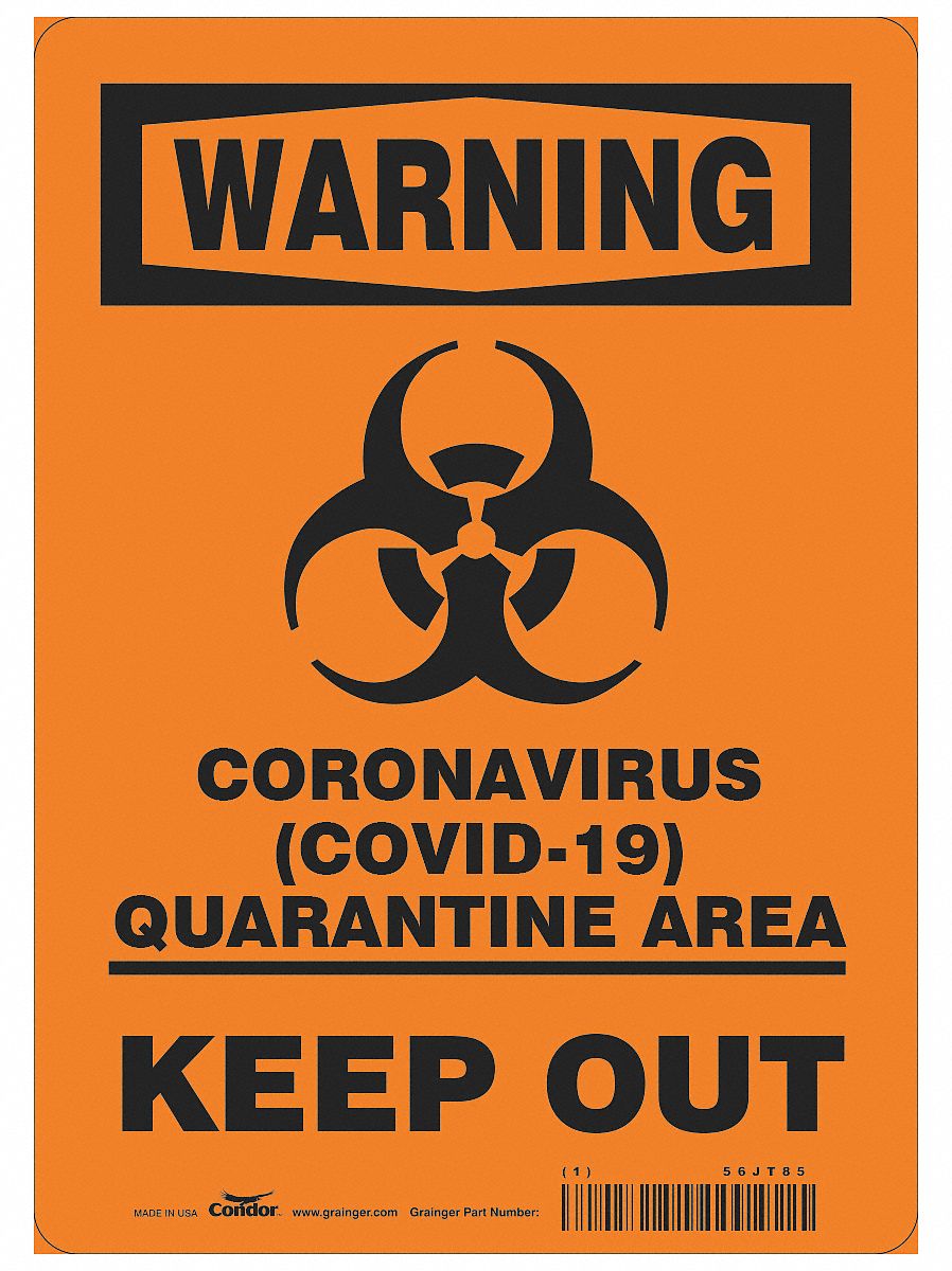 Coronavirus Quarantine Area Sign: 14 in x 10 in Nominal Sign Size, 0.032 in Thick, Aluminum, Orange