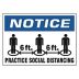 Notice - Practice Social Distancing Sign