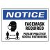 Notice: Facemask Required - Please Practice Social Distancing Sign