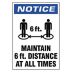 Notice - Maintain 6 ft. Distance At All Times Sign