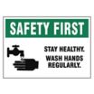 Safety First Stay Healthy Wash Hands Regularly Sign