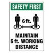 Safety First - Maintain 6 ft. Working Distance Sign