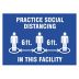 Practice Social Distancing In This Facility Sign