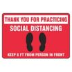 Thank You For Practicing - Social Distancing - Keep 6 ft. From Person in Front Floor Sign