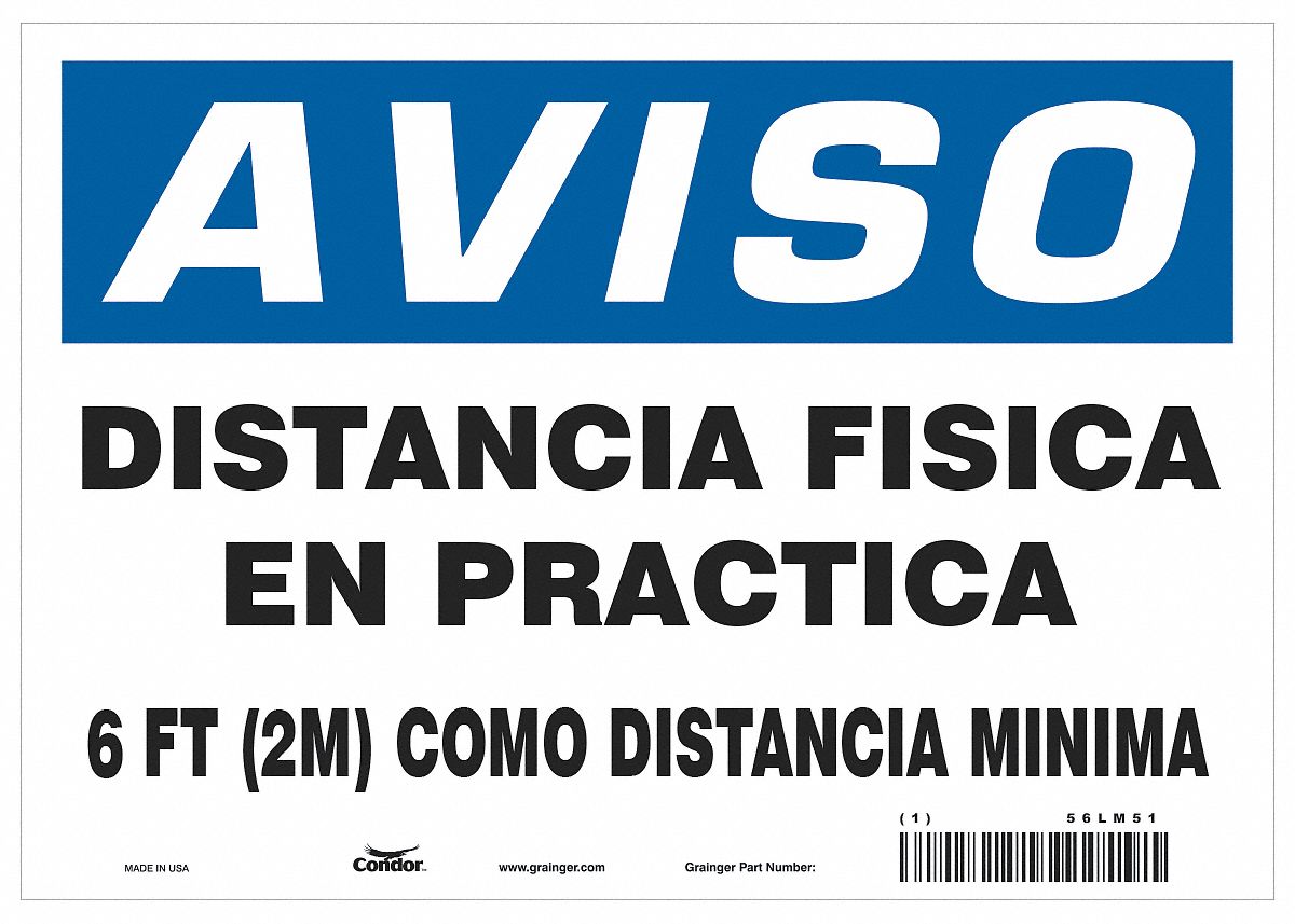 Covid 19 Sign 7X10, Spanish Notice Physi: 7 in x 10 in Nominal Sign Size, 0.004 in Thick, Polyester