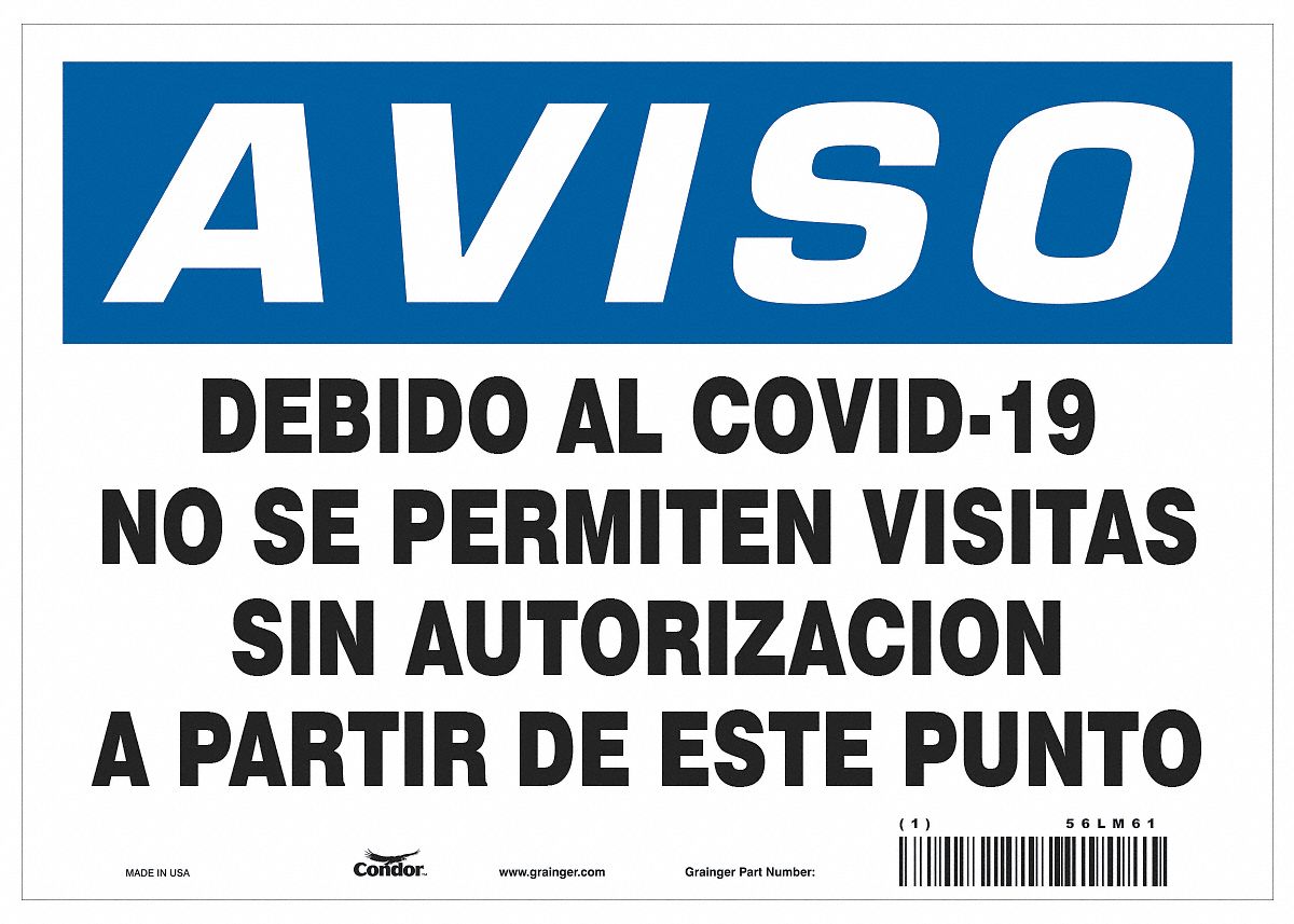 Covid 19 Sign 7X10, Spanish Not Covid19: 7 in x 10 in Nominal Sign Size, 0.032 in Thick, Aluminum