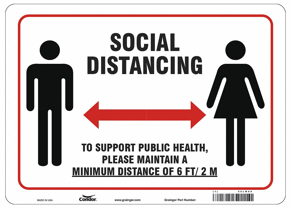 Covid 19 Sign 10X14, Socdist 6Ft2M Cv19, : 10 in x 14 in Nominal Sign Size, 0.055 in Thick, White