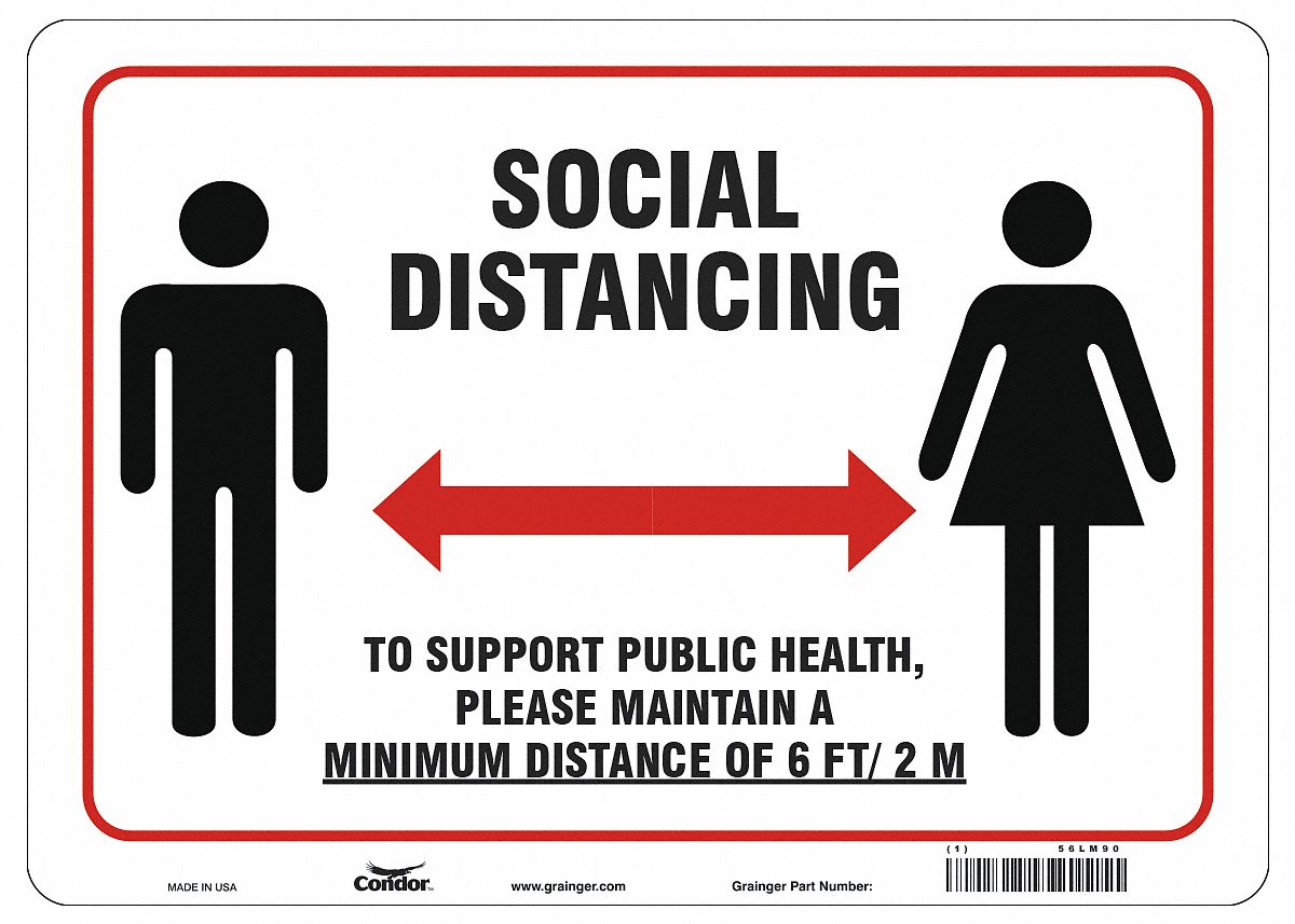 Covid 19 Sign 10X14, Socdist 6Ft2M Cv19, : 10 in x 14 in Nominal Sign Size, 0.032 in Thick, Aluminum