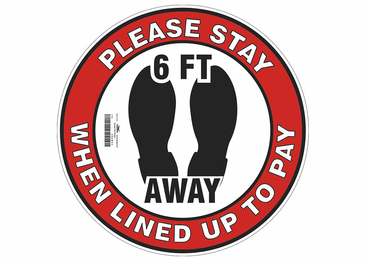 Covid 19 Sign B534Fs 17" Please Stay 6Ft: 17 in x 17 in Nominal Sign Size, Polyester, White