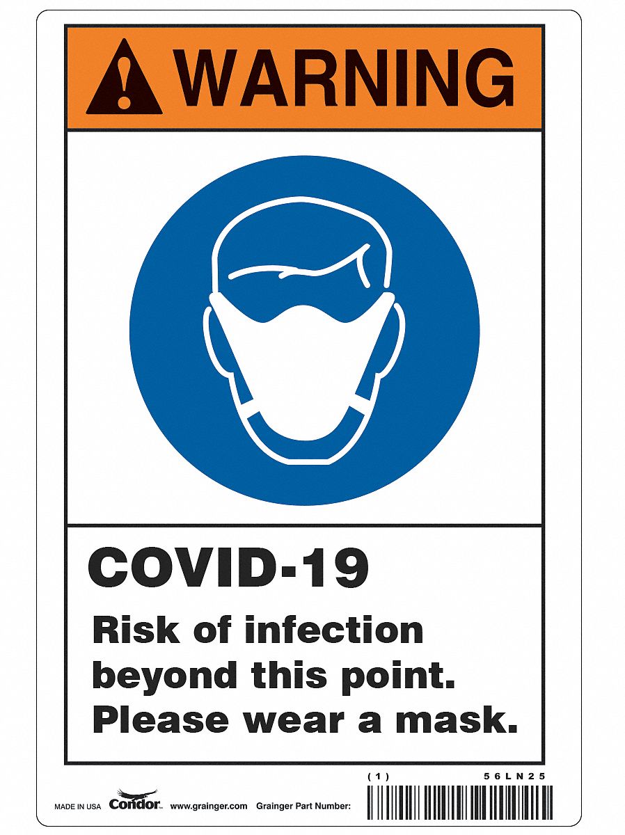 Covid 19 Sign 7X10, Risk Mask, High Impa: 7 in x 10 in Nominal Sign Size, 0.055 in Thick, White