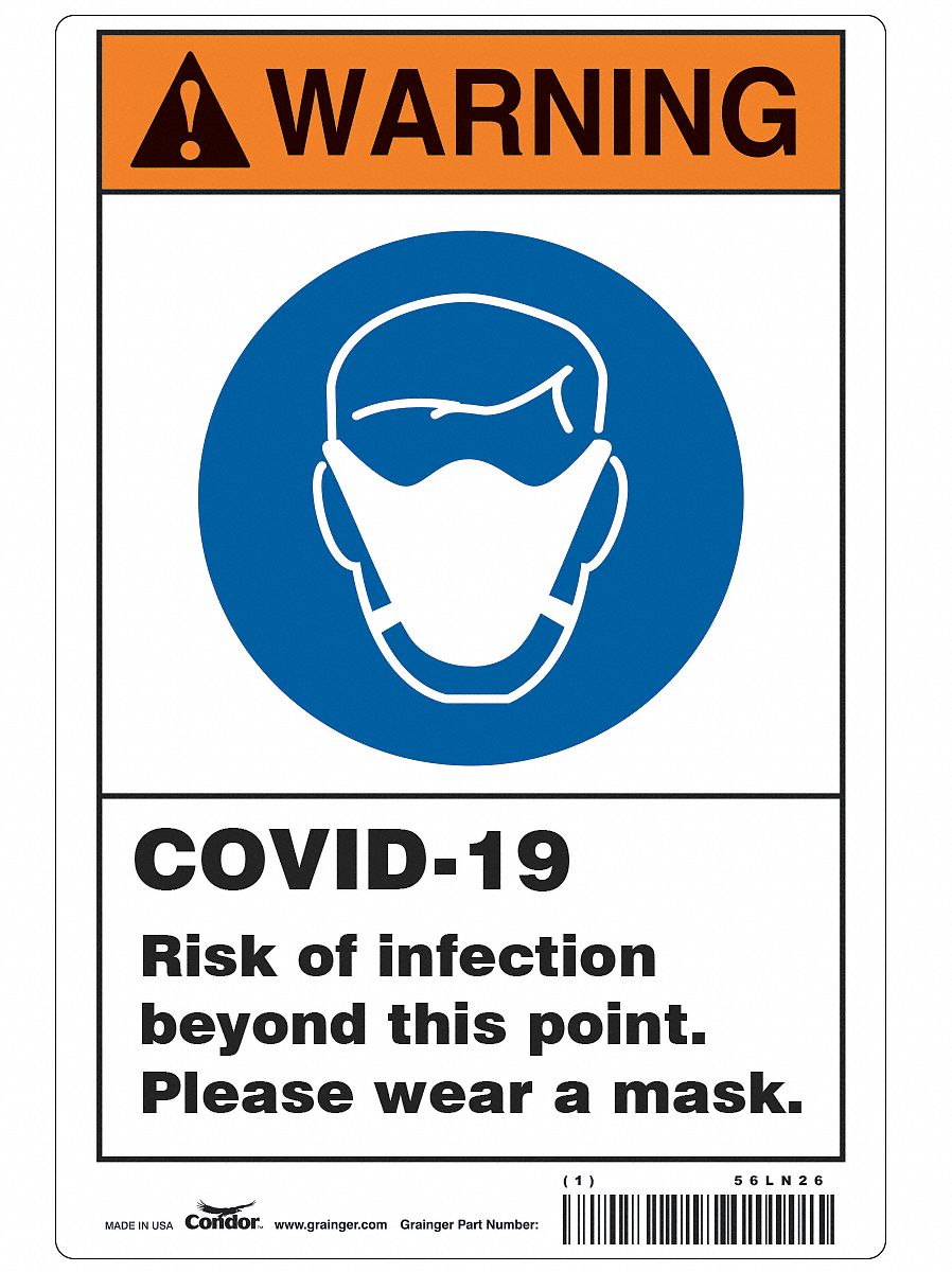 Covid 19 Sign 10X14, Risk Mask, High Imp: 10 in x 14 in Nominal Sign Size, 0.055 in Thick, White