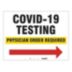 COVID-19 Testing - Physician Order Required Sign