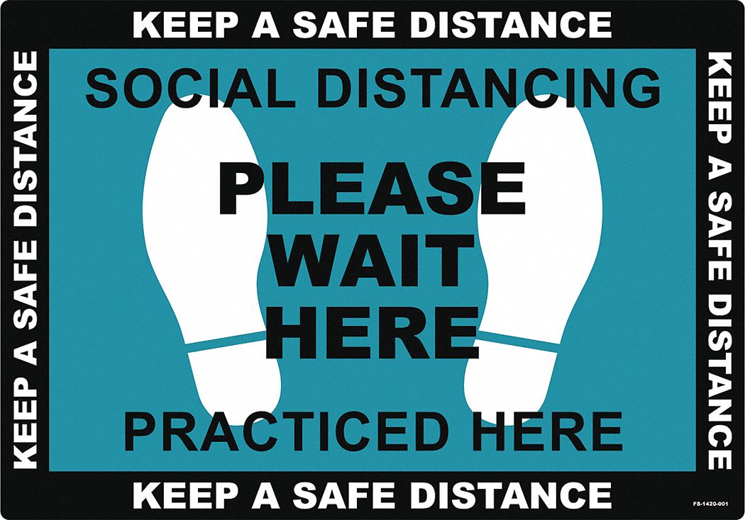 Social Distance Floor Sign: 14 in x 20 in Nominal Sign Size, 0.012 in Thick, Vinyl, Blue, 14 in Ht
