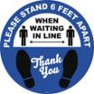 When Waiting - Stand 6 Feet Away Floor Sign