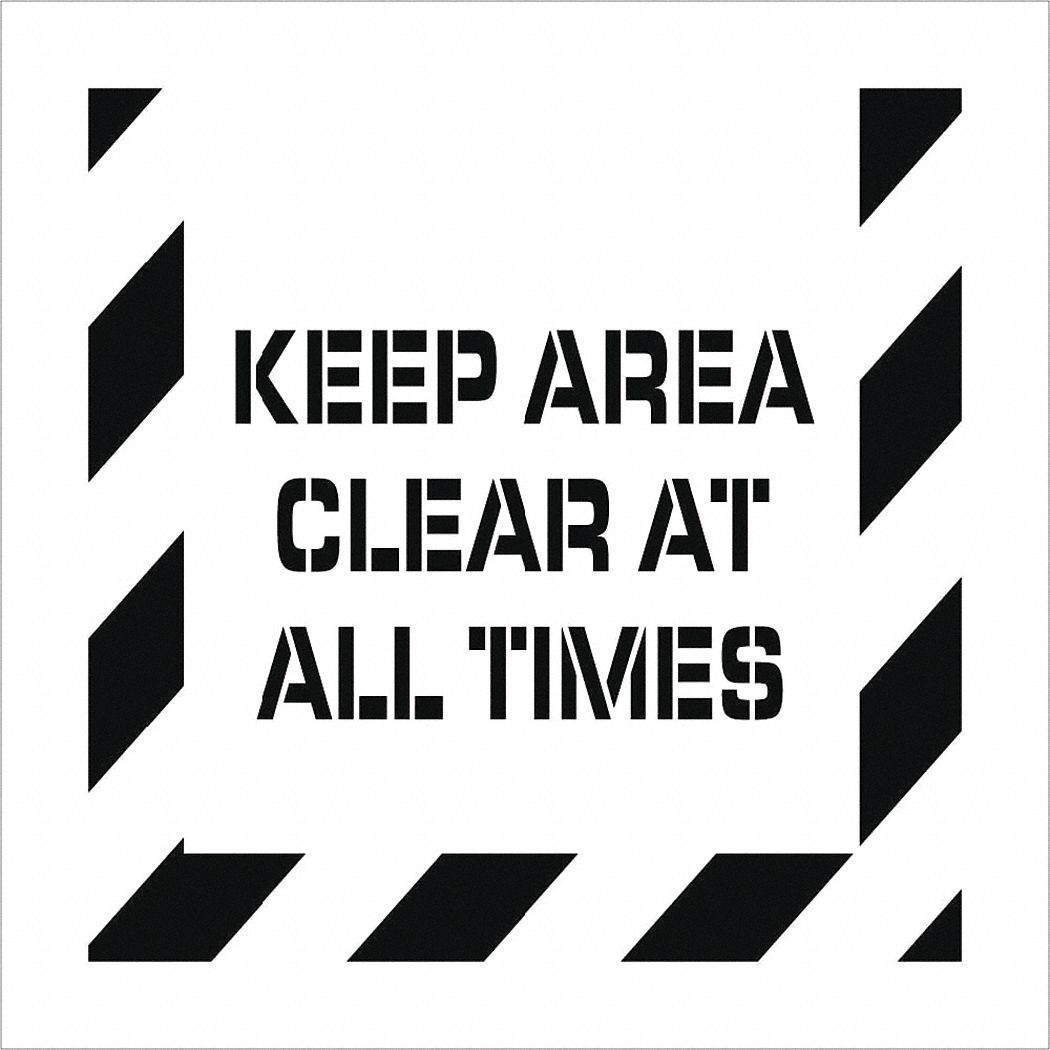 Stencil Keep Area Clear At All Times Grainger