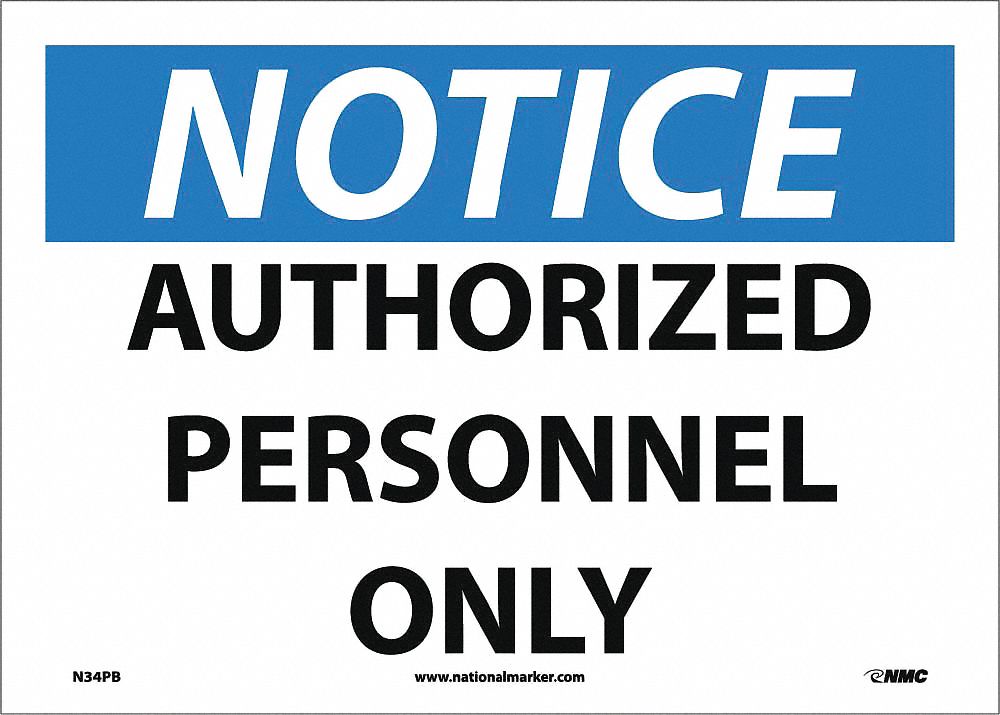 Notice Authorized Personnel Only Sign - Grainger