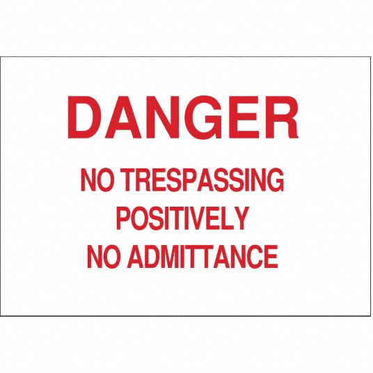 Aluminum, Danger Admittance Sign, Danger, 14 in Width, 10 in Height ...