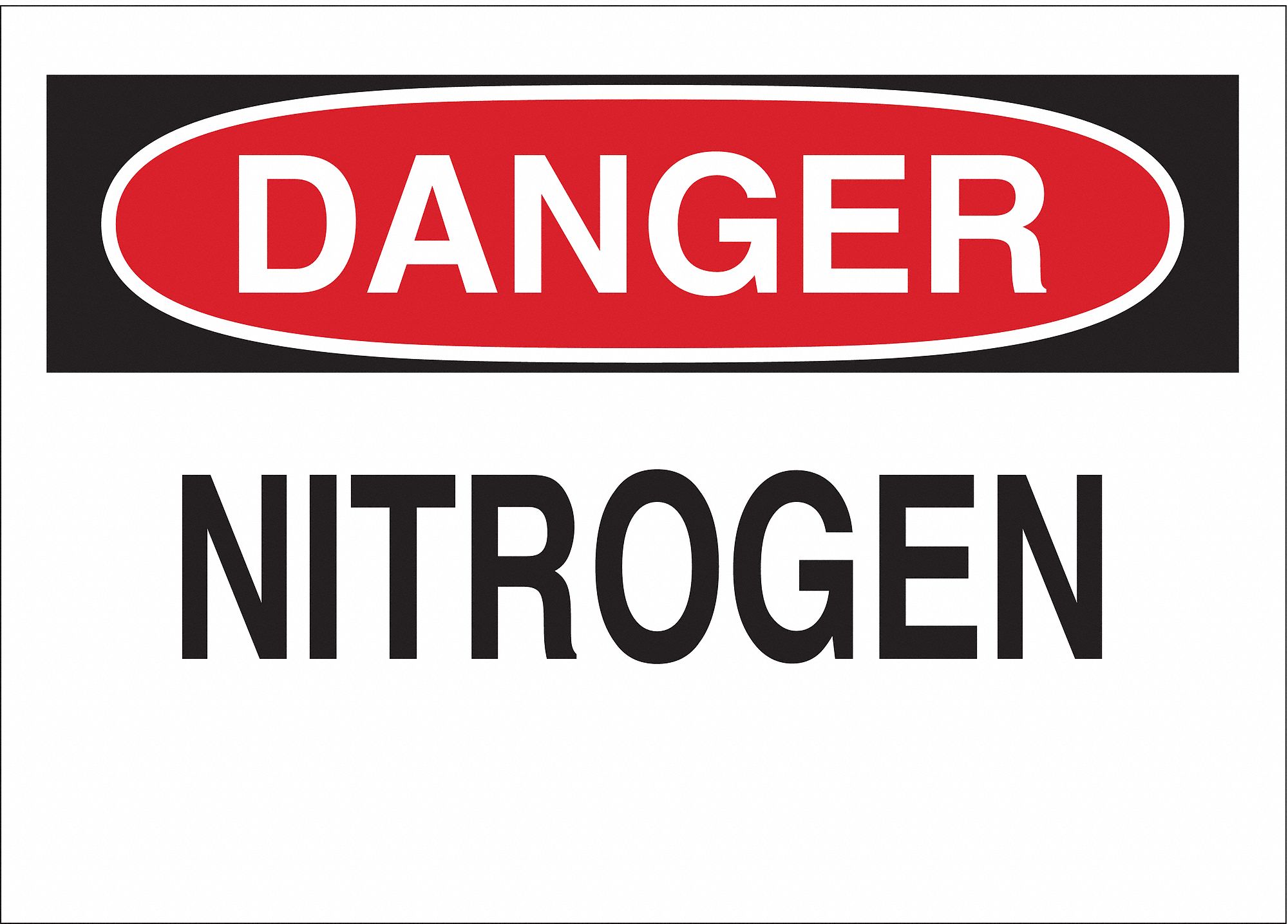 DANGER SIGN, NITROGEN, HEADER DANGER, RECTANGLE, 10 IN HEIGHT, 14 IN WIDTH, POLYESTER, ADHESIVE MOUNT, WHITE/BLACK