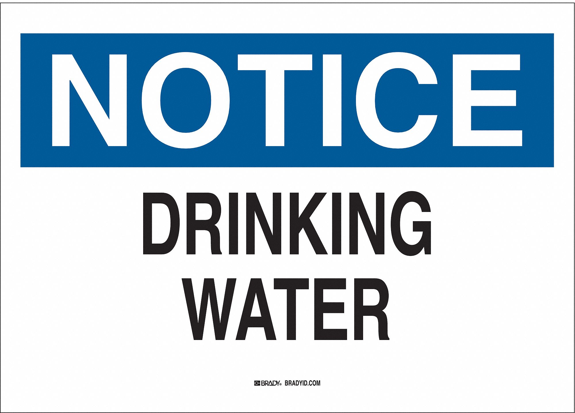 NOTICE SIGN, POLYESTER, 10 IN WIDTH, 7 IN HEIGHT, WHITE, ADHESIVE SURFACE