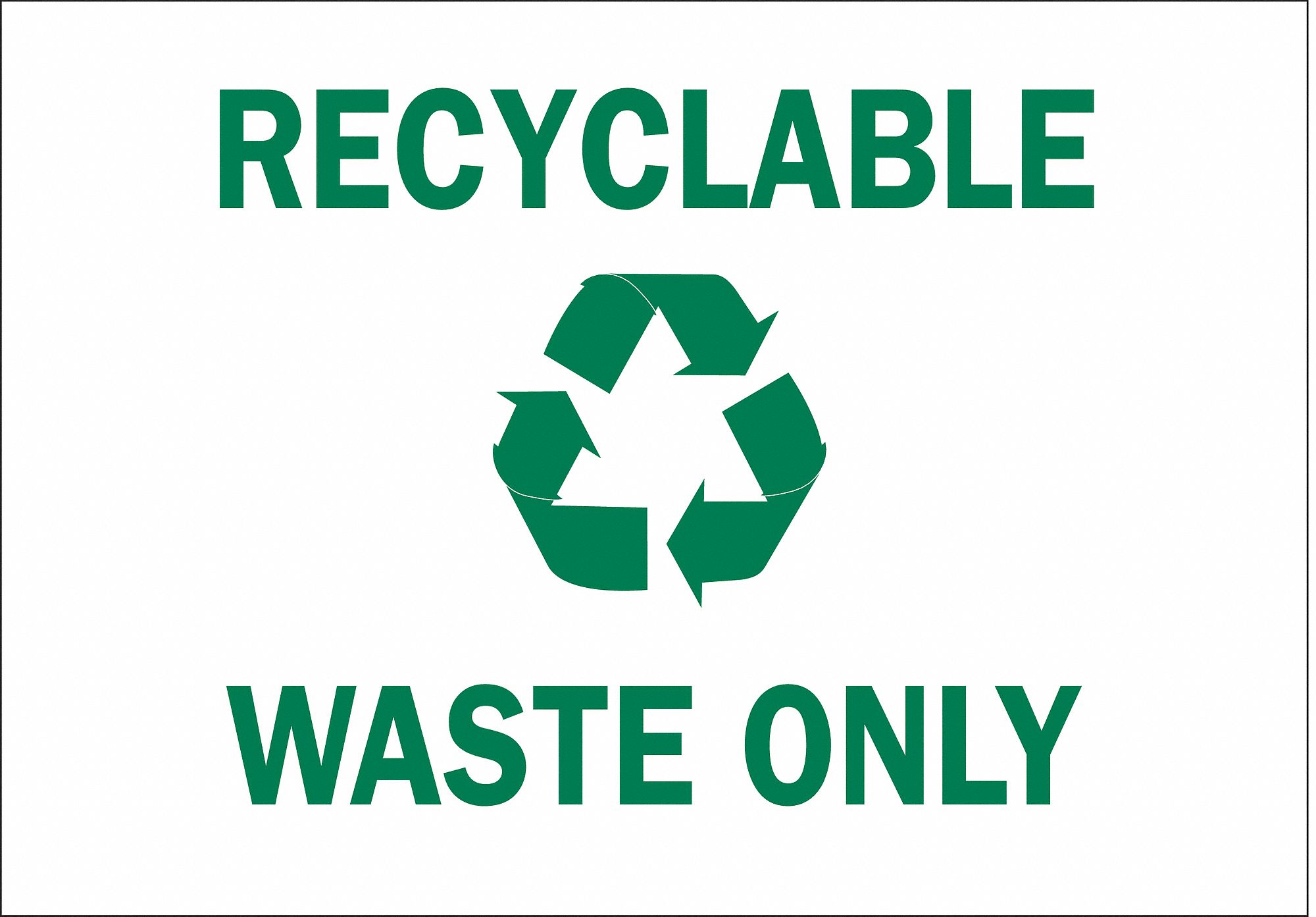 RECYCLING SIGN, PLASTIC, 14 IN WIDTH, 10 IN HEIGHT, WHITE, WITH MOUNTING HOLES