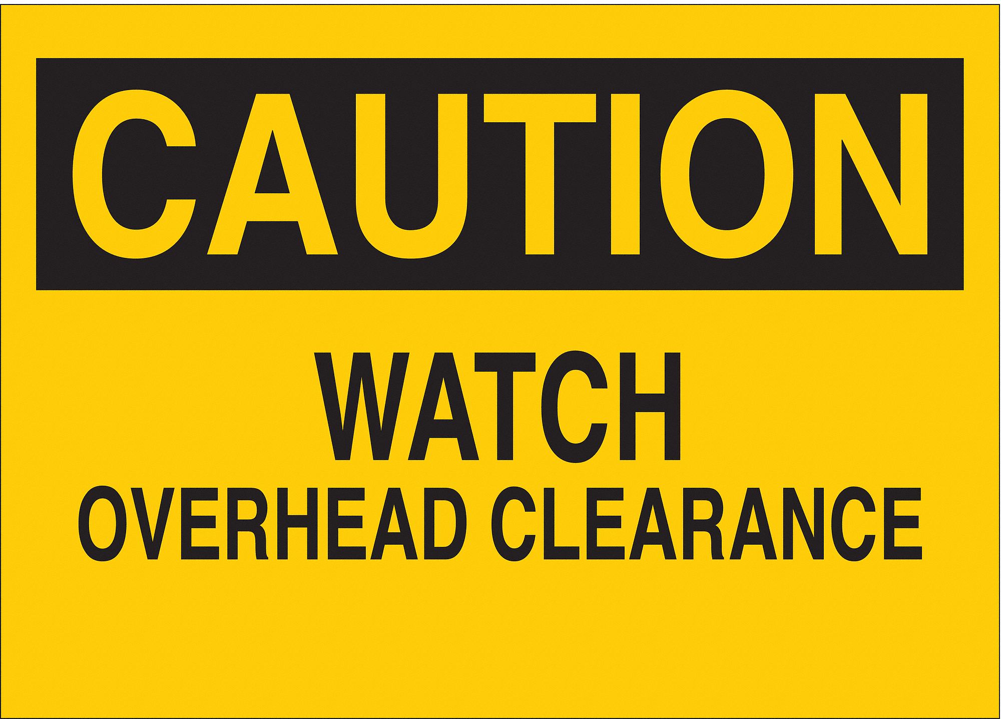 CAUTION SIGN, ALUMINUM, RECTANGLE, ENGLISH, NOT RETROREFLECTIVE GRADE